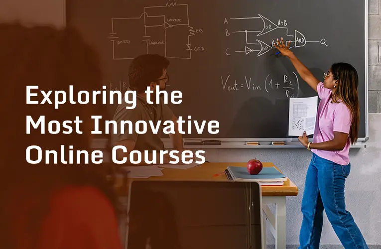 Exploring the Most Innovative Online Courses: A Comprehensive Guide